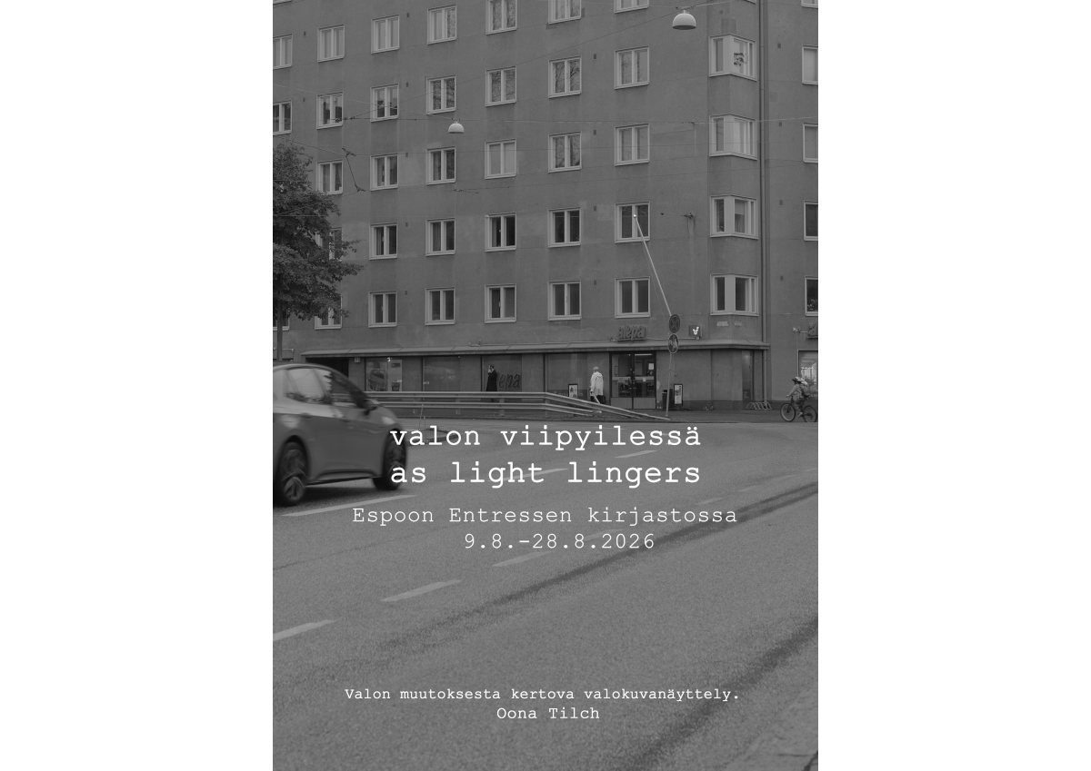 Oona Tilch: Lysets opphold (fotoausstellung) — Entressen kirjasto, Espoo