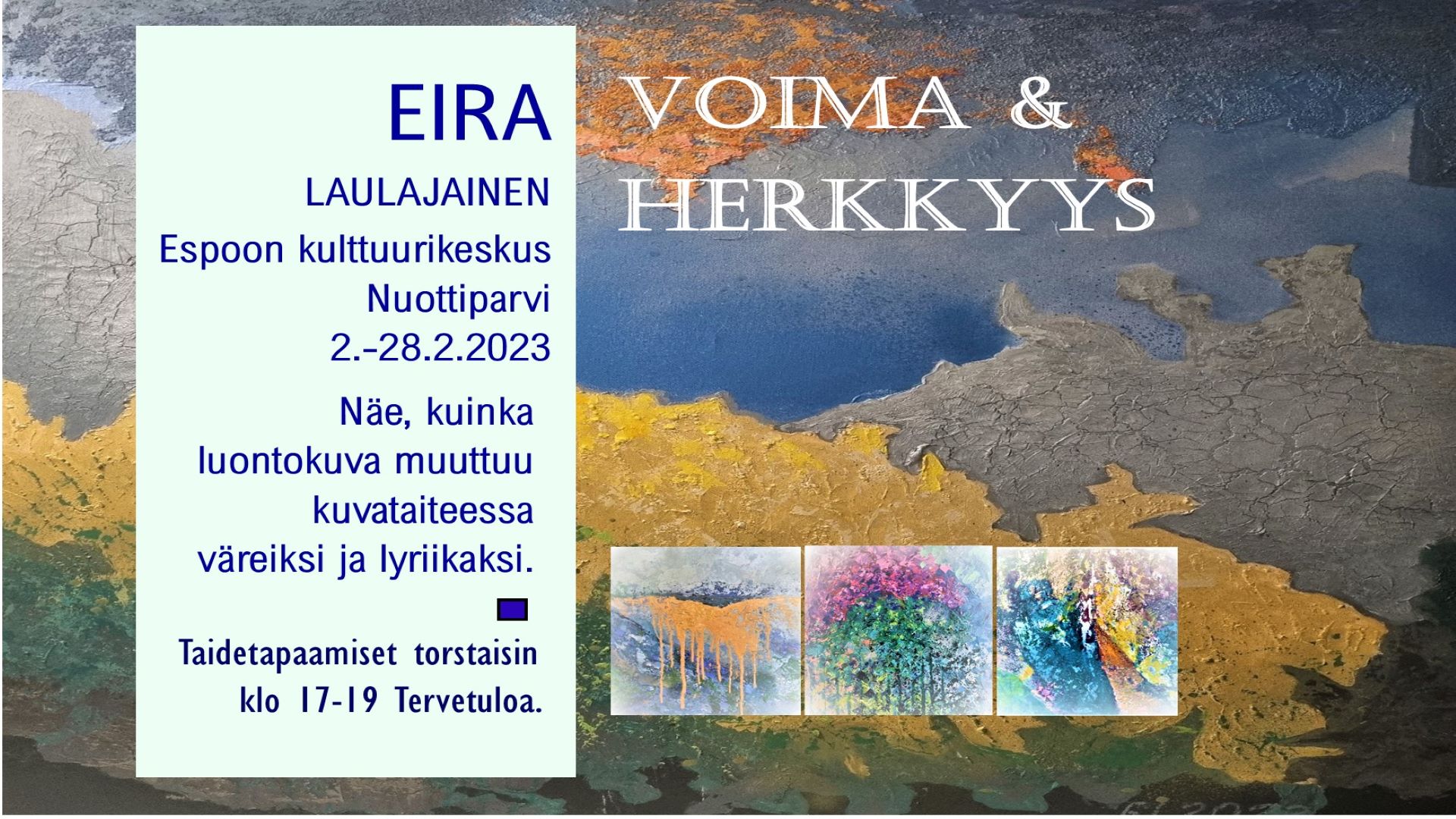 Eira Laulajainen Voima & Herkkyys -näyttely.